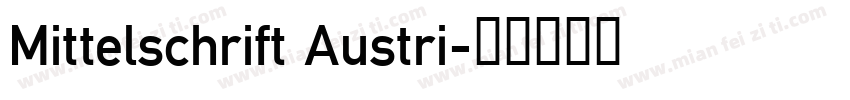 Mittelschrift Austri字体转换